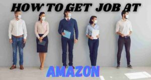 How to get job at Amazon