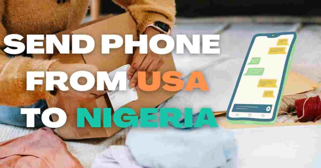 how do i send phone from usa to nigeria