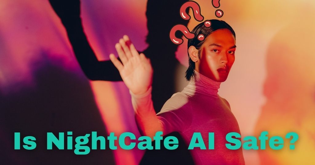 Is NightCafe AI Safe?