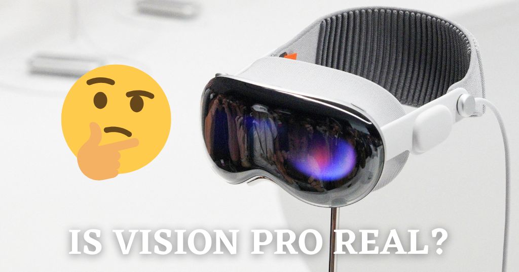 Is Apple vision pro real