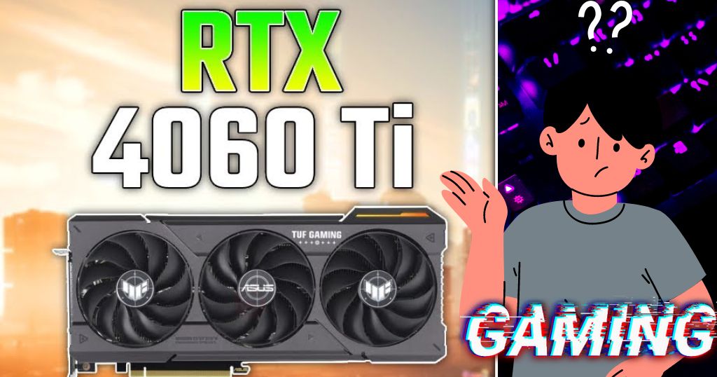 Is Rtx 4060 ti good for gaming?