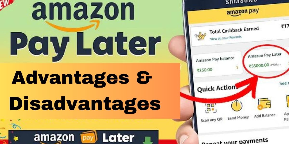 Advantages and Disadvantages Of Amazon Pay later