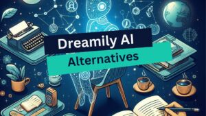 Dreamily AI Alternatives
