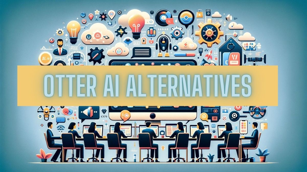 Otter AI Alternatives